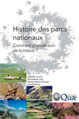 Raphaël Larrère - 2009 - Histoire des parcs nationaux